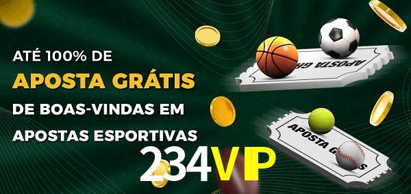 234VIPbet Ate 100% de Aposta Gratis